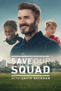 Save Our Squad with David Beckham izle