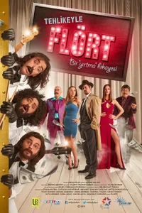 Tehlikeyle Flört izle